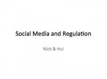 Social Media and Regulation Part 2