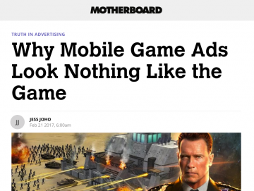 “Why Mobile Game Ads Look Nothing Like the Game” (Motherboard)