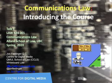 Class 1 2020 Slides & Video – “Communications Law: Introducing the Course”